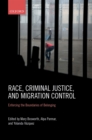 Race, Criminal Justice, and Migration Control : Enforcing the Boundaries of Belonging - eBook