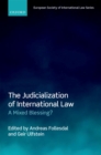 The Judicialization of International Law : A Mixed Blessing? - eBook