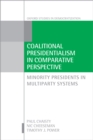 Coalitional Presidentialism in Comparative Perspective : Minority Presidents in Multiparty Systems - eBook