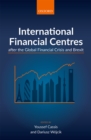 International Financial Centres after the Global Financial Crisis and Brexit - eBook