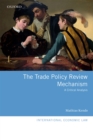 The Trade Policy Review Mechanism : A Critical Analysis - eBook