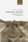 Rewriting History : Changing Perceptions of the Past - eBook