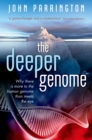The Deeper Genome : Why there is more to the human genome than meets the eye - eBook