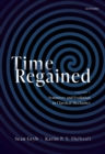 Time Regained : Volume 1: Symmetry and Evolution in Classical Mechanics - eBook
