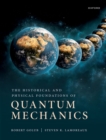 The Historical and Physical Foundations of Quantum Mechanics - eBook