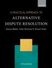 A Practical Approach to Alternative Dispute Resolution - eBook