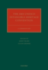 The 2003 UNESCO Intangible Heritage Convention : A Commentary - eBook