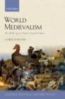 World Medievalism : The Middle Ages in Modern Textual Culture - eBook