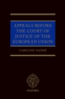 Appeals Before the Court of Justice of the European Union - eBook