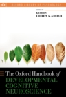 Oxford Handbook of Developmental Cognitive Neuroscience - eBook