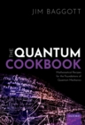 The Quantum Cookbook : Mathematical Recipes for the Foundations of Quantum Mechanics - eBook