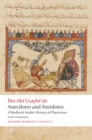 Anecdotes and Antidotes : A Medieval Arabic History of Physicians - eBook