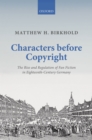 Characters Before Copyright : The Rise and Regulation of Fan Fiction in Eighteenth-Century Germany - eBook