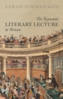 The Romantic Literary Lecture in Britain - eBook