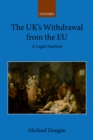 The UK's Withdrawal from the EU : A Legal Analysis - eBook
