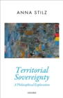 Territorial Sovereignty : A Philosophical Exploration - eBook