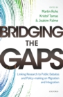 Bridging the Gaps : Linking Research to Public Debates and Policy Making on Migration and Integration - eBook