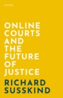 Online Courts and the Future of Justice - eBook