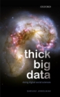 Thick Big Data : Doing Digital Social Sciences - eBook