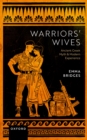 Warriors' Wives : Ancient Greek Myth and Modern Experience - eBook