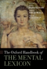 The Oxford Handbook of the Mental Lexicon - eBook