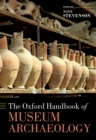 The Oxford Handbook of Museum Archaeology - eBook