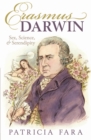 Erasmus Darwin : Sex, Science, and Serendipity - eBook