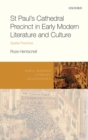 St Paul's Cathedral Precinct in Early Modern Literature and Culture : Spatial Practices - eBook