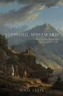 Stepping Westward : Writing the Highland Tour c. 1720-1830 - eBook