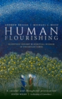 Human Flourishing : Scientific insight and spiritual wisdom in uncertain times - eBook