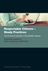 Respectable Citizens - Shady Practices : The Economic Morality of the Middle Classes - eBook