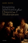 Imagining Inheritance from Chaucer to Shakespeare - eBook