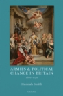 Armies and Political Change in Britain, 1660-1750 - eBook