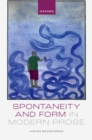 Spontaneity and Form in Modern Prose - eBook