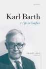 Karl Barth : A Life in Conflict - eBook