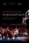 Continuous Improvement : Intertwining Mind and Body in Athletic Expertise - eBook