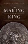 The Making of a King : Antigonus Gonatas of Macedon and the Greeks - eBook
