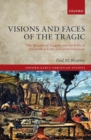 Visions and Faces of the Tragic : The Mimesis of Tragedy and the Folly of  Salvation in Early Christian Literature - eBook