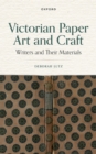 Victorian Paper Art and Craft : Writers and Their Materials - eBook