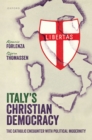 Italy's Christian Democracy : The Catholic Encounter with Political Modernity - eBook
