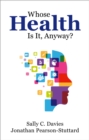 Whose Health Is It, Anyway? - eBook