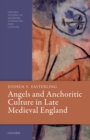 Angels and Anchoritic Culture in Late Medieval England - eBook