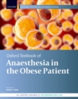Oxford Textbook of Anaesthesia for the Obese Patient - eBook