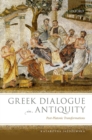 Greek Dialogue in Antiquity : Post-Platonic Transformations - eBook