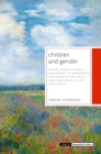 Children and Gender : Ethical issues in clinical management of transgender and gender diverse youth, from early years to late adolescence - eBook