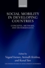 Social Mobility in Developing Countries : Concepts, Methods, and Determinants - eBook