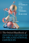 The Oxford Handbook of Individual Differences in Organizational Contexts - eBook