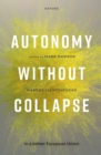 Autonomy without Collapse in a Better European Union - eBook