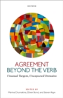 Agreement beyond the Verb : Unusual Targets, Unexpected Domains - eBook