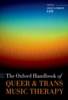 The Oxford Handbook of Queer and Trans Music Therapy - eBook